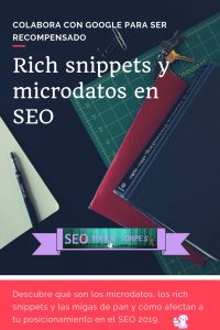 rich snippetts, microdatos y migas de pan en el SEO 2019